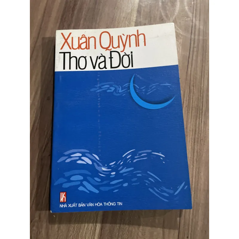 Xuân Quỳnh thơ và đời - tác giả 792966