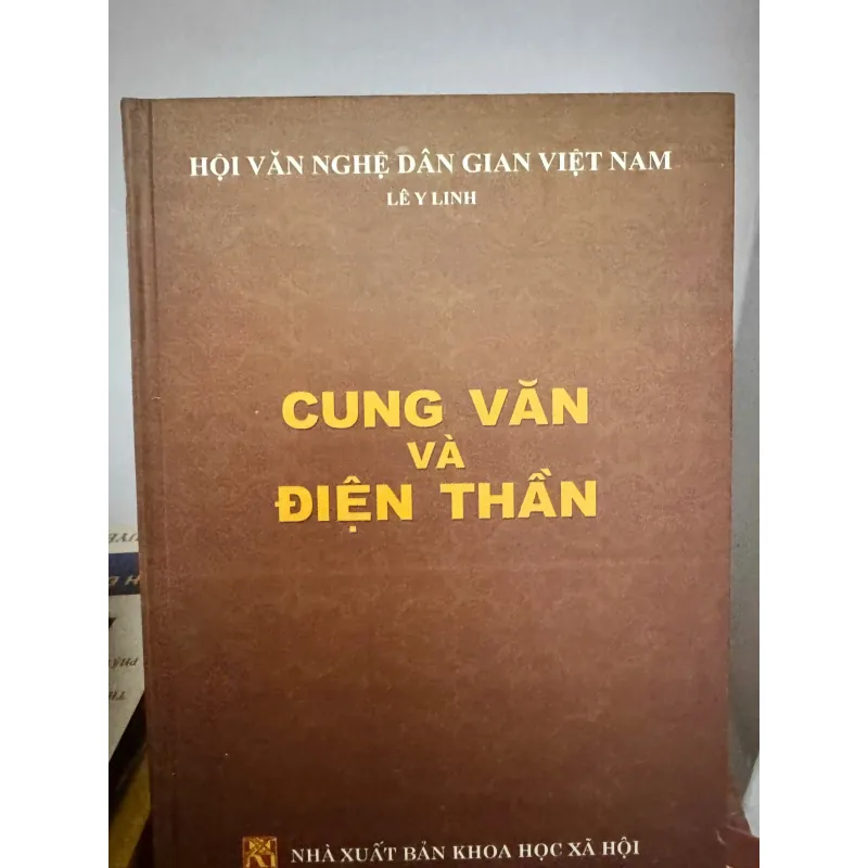 CUNG VĂN VÀ ĐIỆN THẦN BÌA CỨNG 1025238