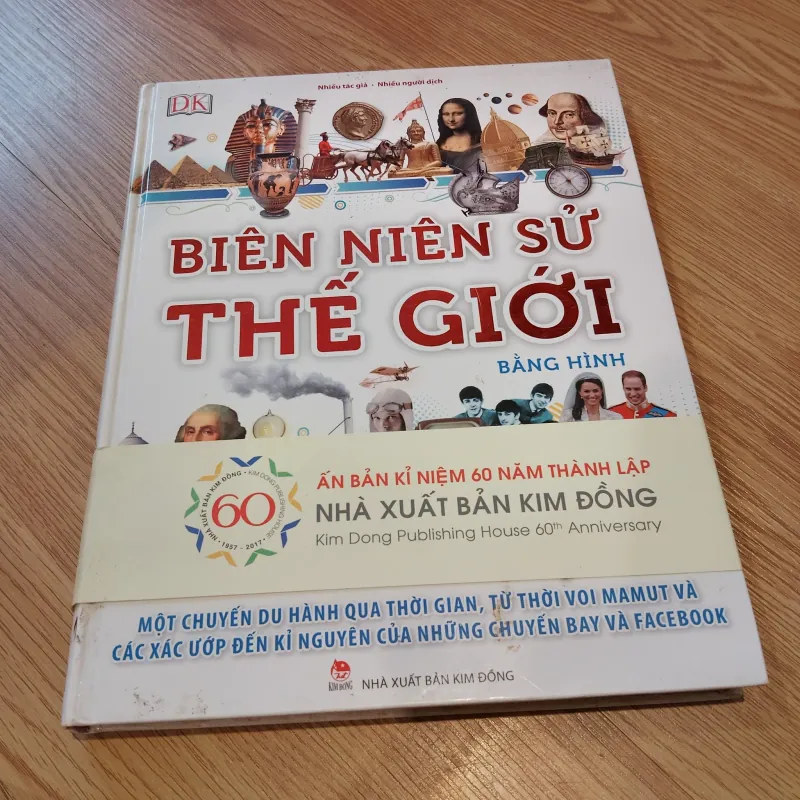 Biên Niên Sử Thế Giới Bằng Hình (Ấn Bản Kỉ Niệm 60 Năm NXB Kim Đồng) 560991