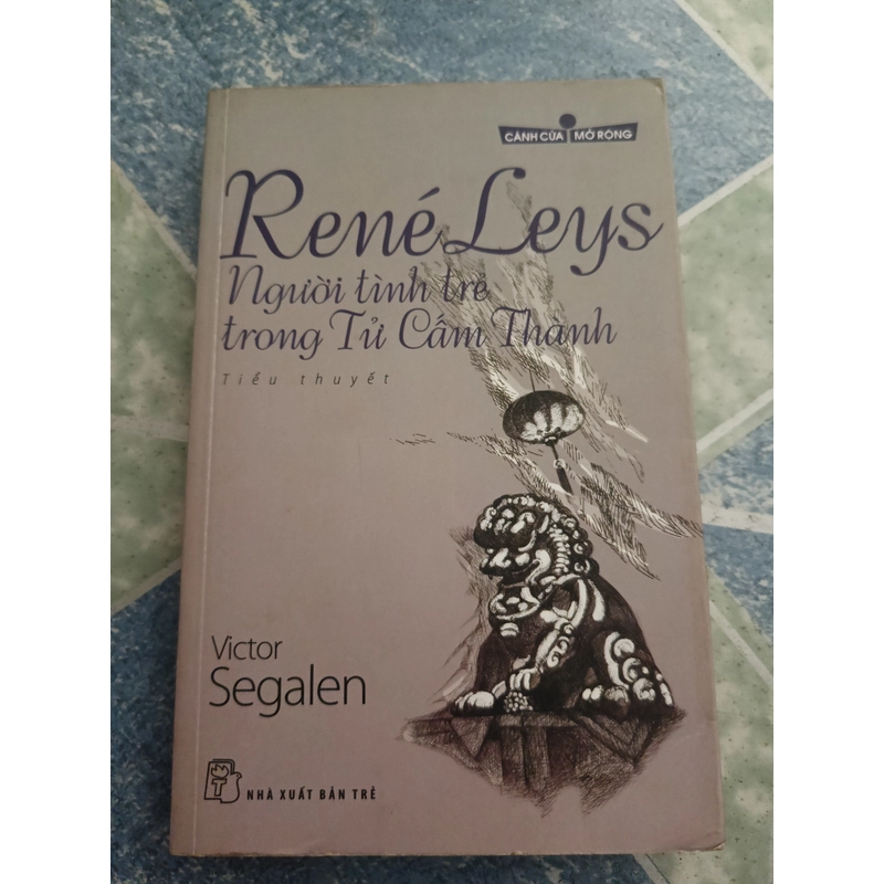 Rene Leys người tình trẻ trong Tử Cấm Thành - Victor Segalen 511088