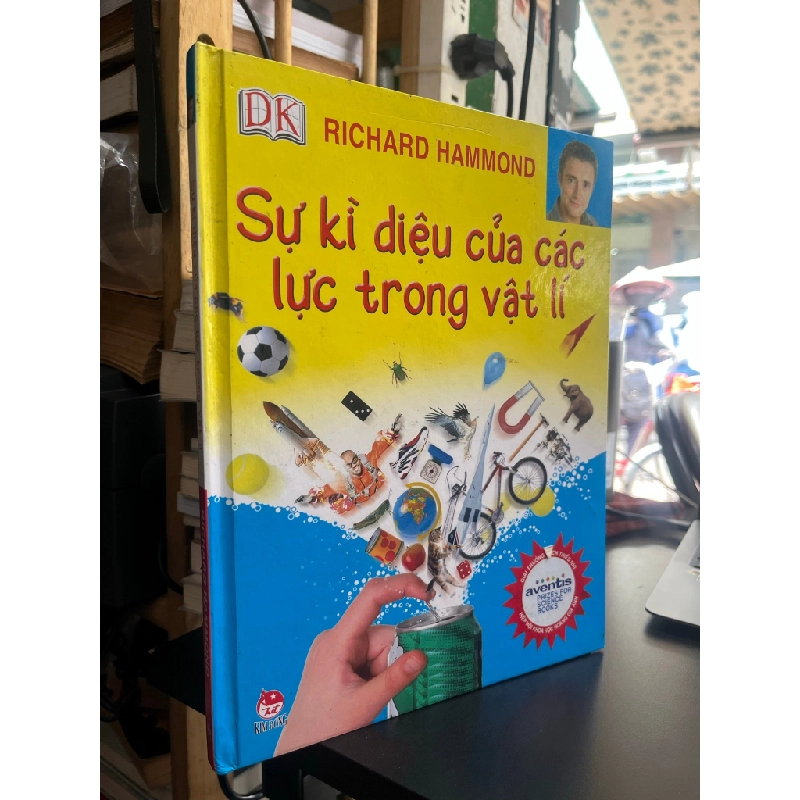 Sự kì diệu của các lực trong vật lí - Richard Hammond 505046