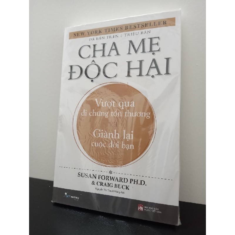 Cha Mẹ Độc Hại (Tái bản) Susan Forward, Craig Buck New 100% ASB2502 66297