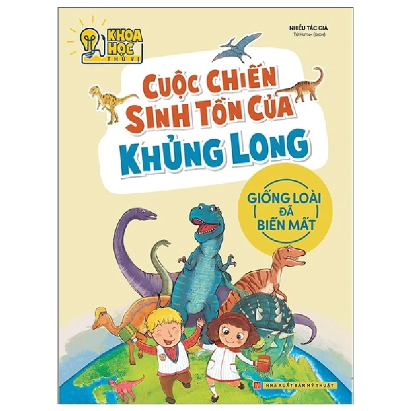 Cuộc Chiến Sinh Tồn Của Khủng Long - Phòng Nghiên Cứu Khoa Học Thú Vị - Nhiều Tác Giả 301251