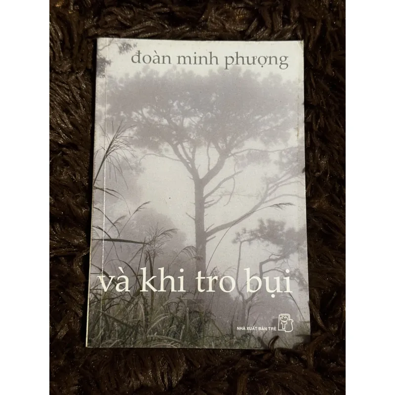 Và khi tro bụi (NXB Trẻ) 705542