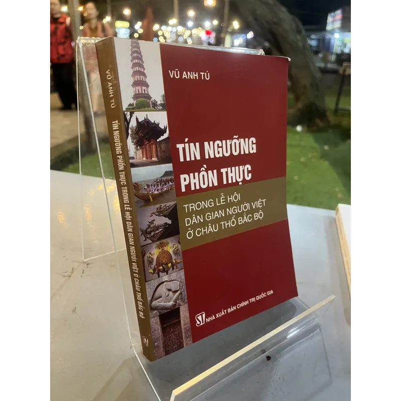 TÍN NGƯỠNG PHỒN THỰC TRONG LỄ HỘI DÂN GIAN NGƯỜI VIỆT Ở CHÂU THỔ BẮC BỘ 592590