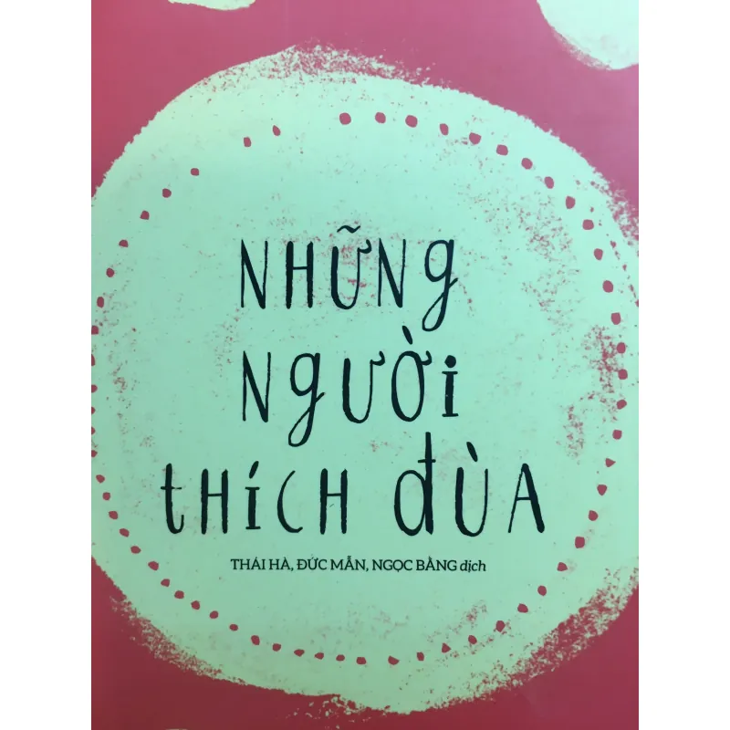 [TRÀO PHÚNG] Những người thích đùa - Aziz Nesin 589100