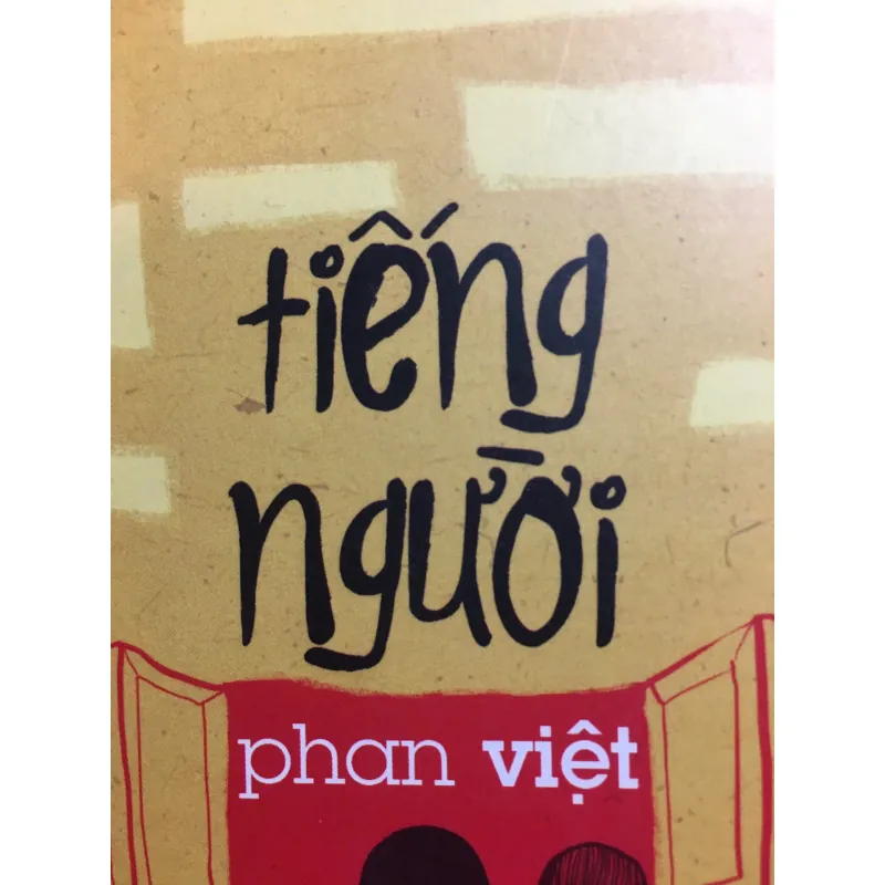 [HIỆN ĐẠI] Tiếng người - Phan Việt 595346