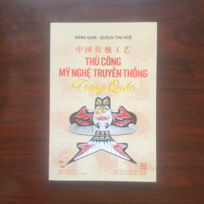 [Sách Thủ Công Mỹ Nghệ] Thủ Công Mỹ Nghệ Truyền Thống Trung Quốc (Hàn Gian) Full Color 937002