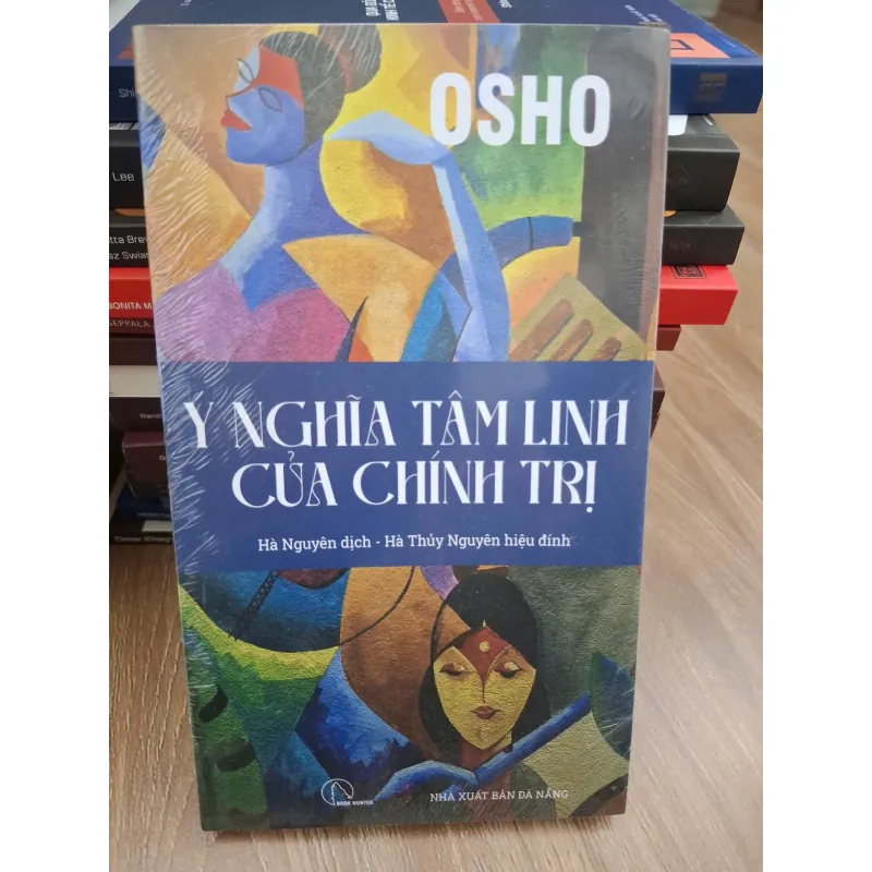 Ý nghĩa tâm linh của chính trị - Osho - Triết học 693844