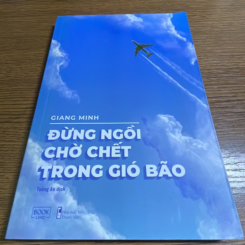 Đừng ngồi chờ chết trong gió bão Giang Minh 378287