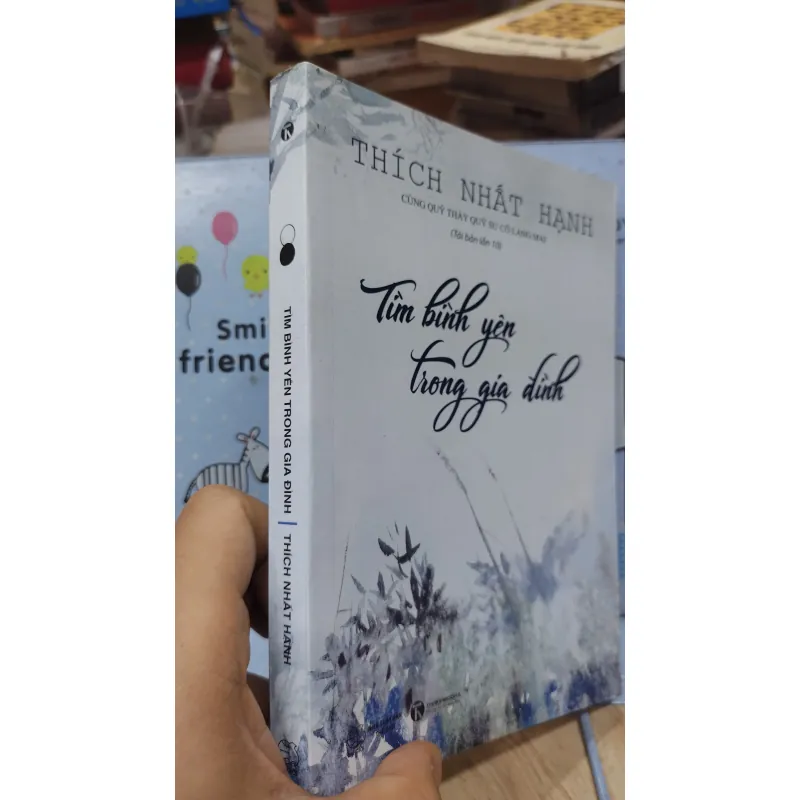 Sách: Tìm bình yên trong gia đình - TG: Thích Nhất Hạnh (B3) 1047342