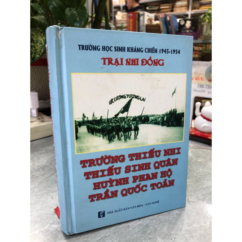 TRƯỜNG THIẾU NHI THIẾU SINH QUÂN HUỲNH PHAN HỘ TRẦN QUỐC TOẢN - Trại Nhi Đồng 463868
