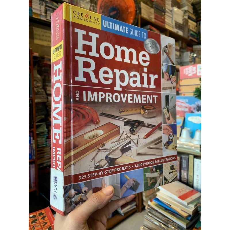 Ultimate Guide To Home Repair And Improvement : 325 Step-by-step projects | 3300 Photos & Illustrations 363619