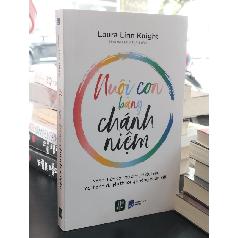 Nuôi con bằng chánh niệm - Laura Linn Knight 382167