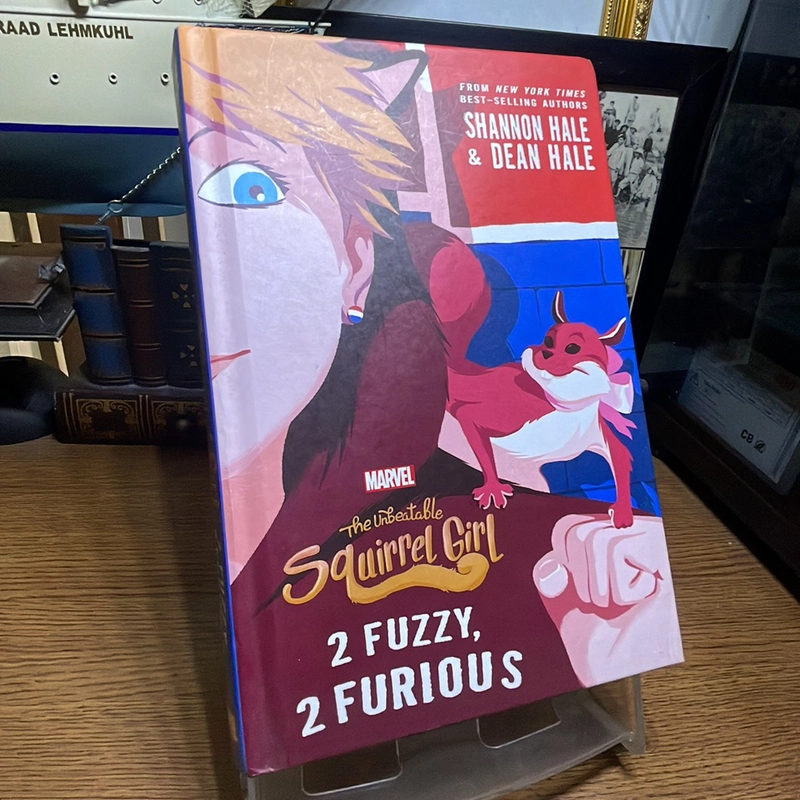 The unbeatable squirrel girl 2 fuzzy, 2 furious Shanon Hale & Dean Hale 452938