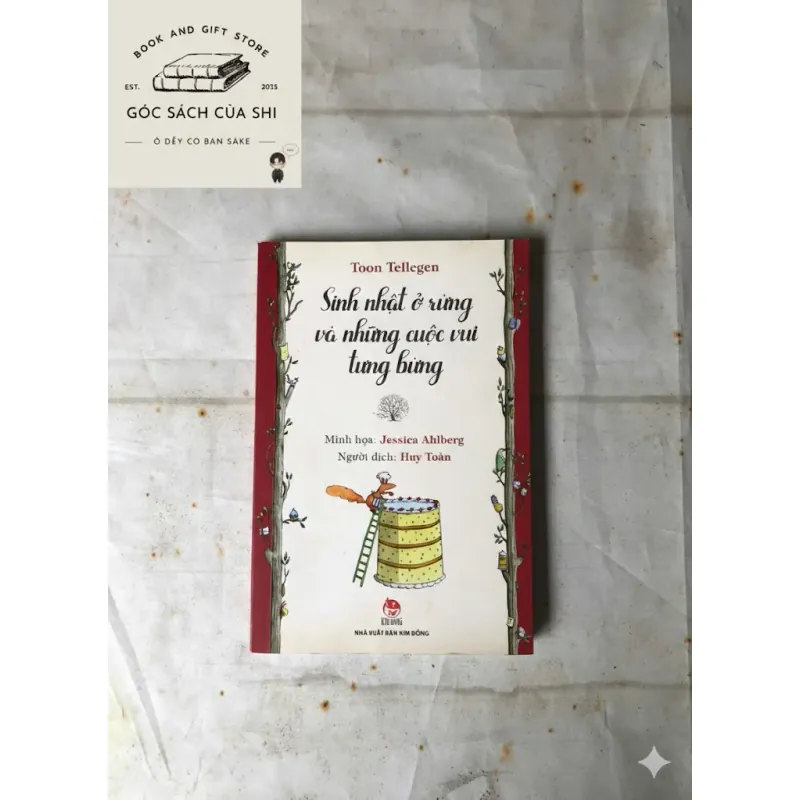 Sinh Nhật Ở Rừng Và Những Cuộc Vui Tưng Bừng - Toon Tellegen, Jessica Ahlberg 800752