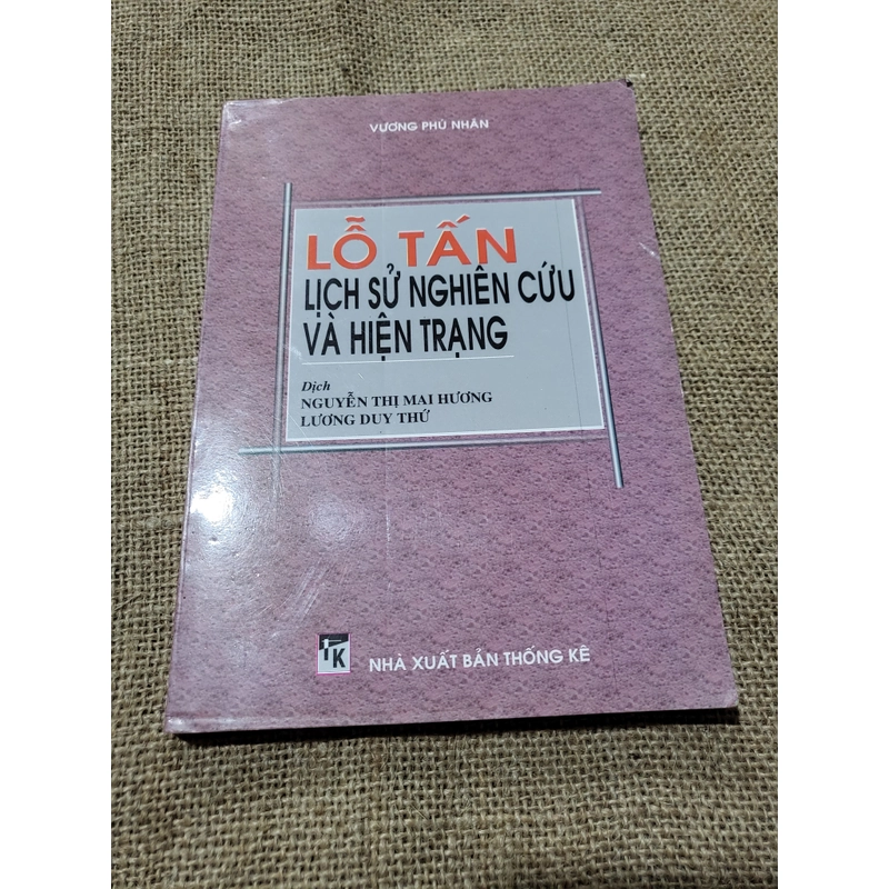 LỖ TẤN  ; LỊCH  SỬ NGHIÊN CỨU 
VA HIỆN TRẠNG  329207