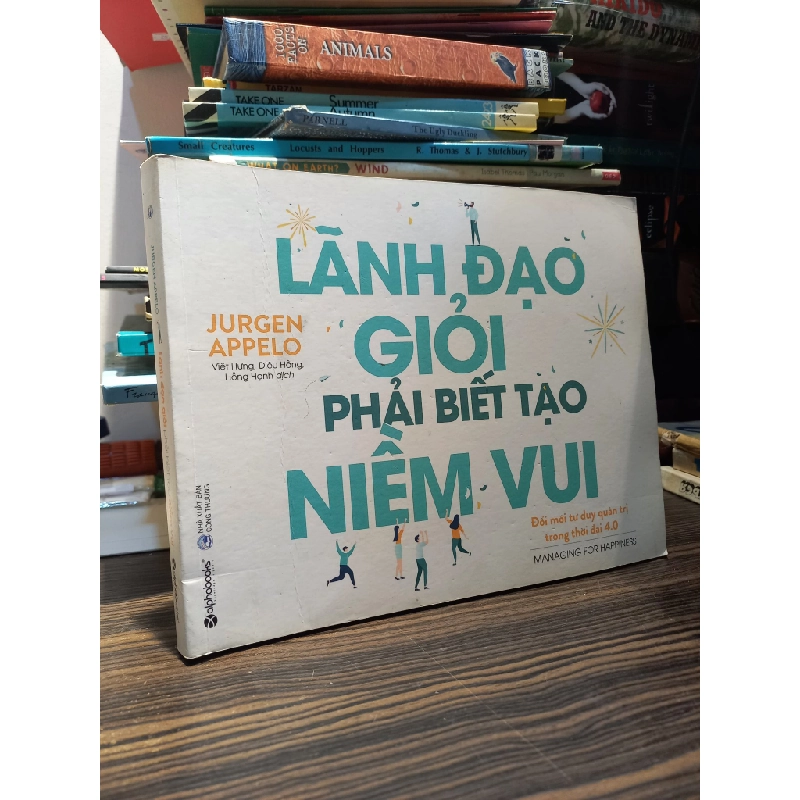 Lãnh đạo giỏi phải biết tạo niềm vui - Jurgen Appelo 409114