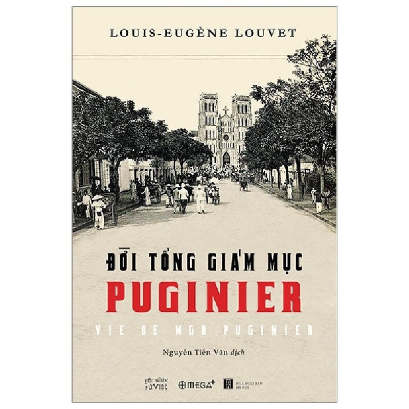 Đời Tổng Giám Mục Puginier - Louis Eugène Louvet 137828