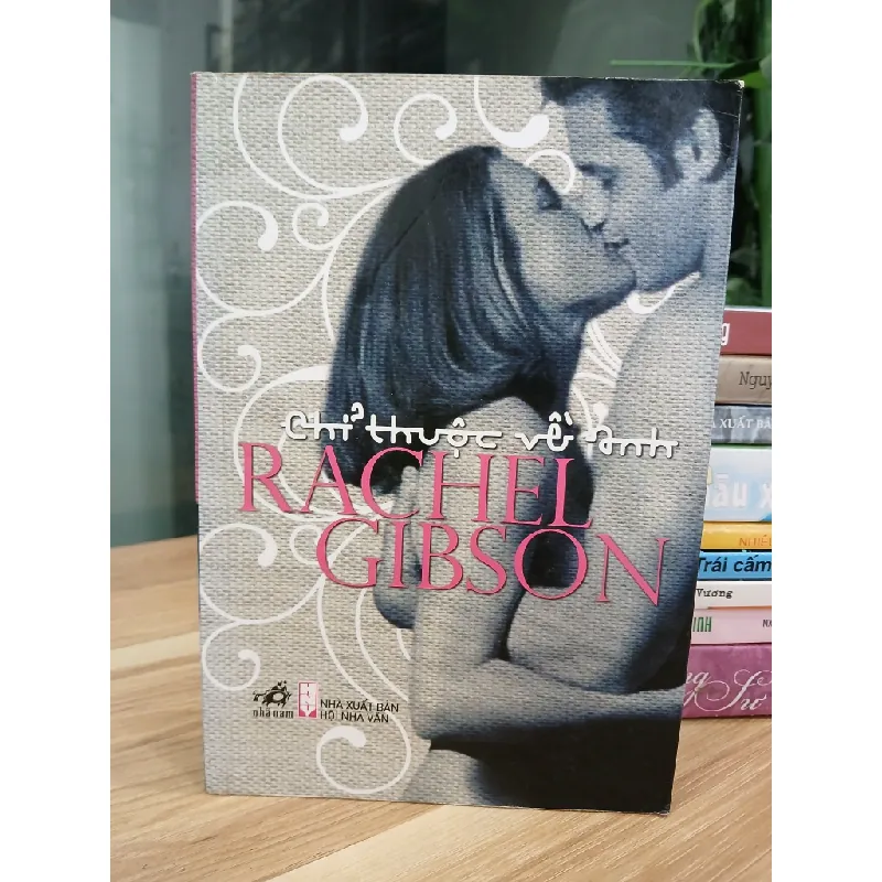 Chỉ thuộc về anh– Rachel Gibson 553584
