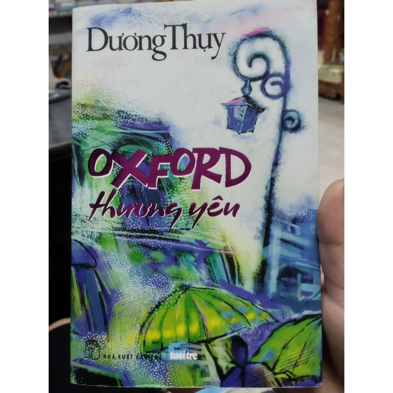 Oxford Thương Yêu" của tác giả Dương Thụy.  496590