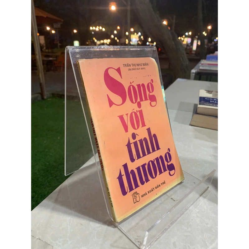 SỐNG VỚI TÌNH THƯƠNG - TRẦN THỊ NHƯ MÂN 537905