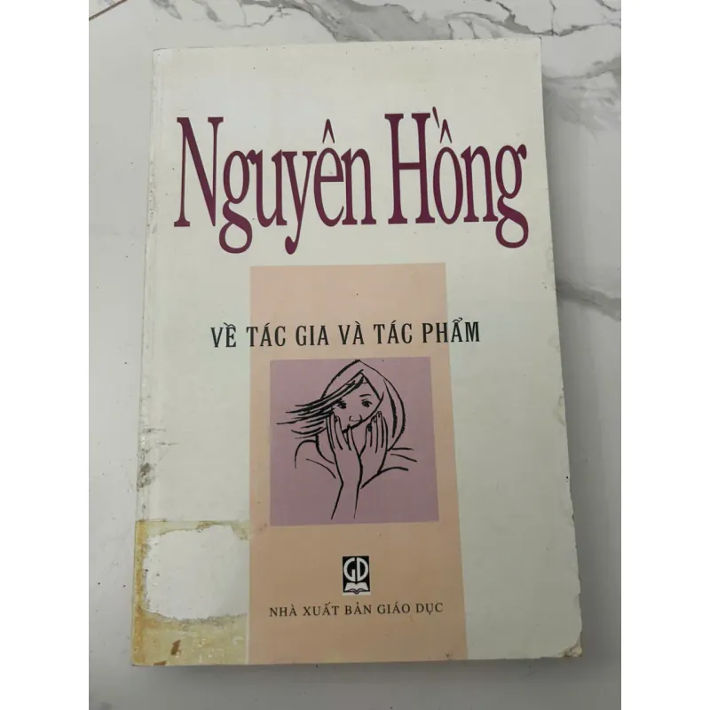 Nguyên Hồng: Về Tác giả và Tác phẩm -- Sách Nghiên cứu Văn học 705828