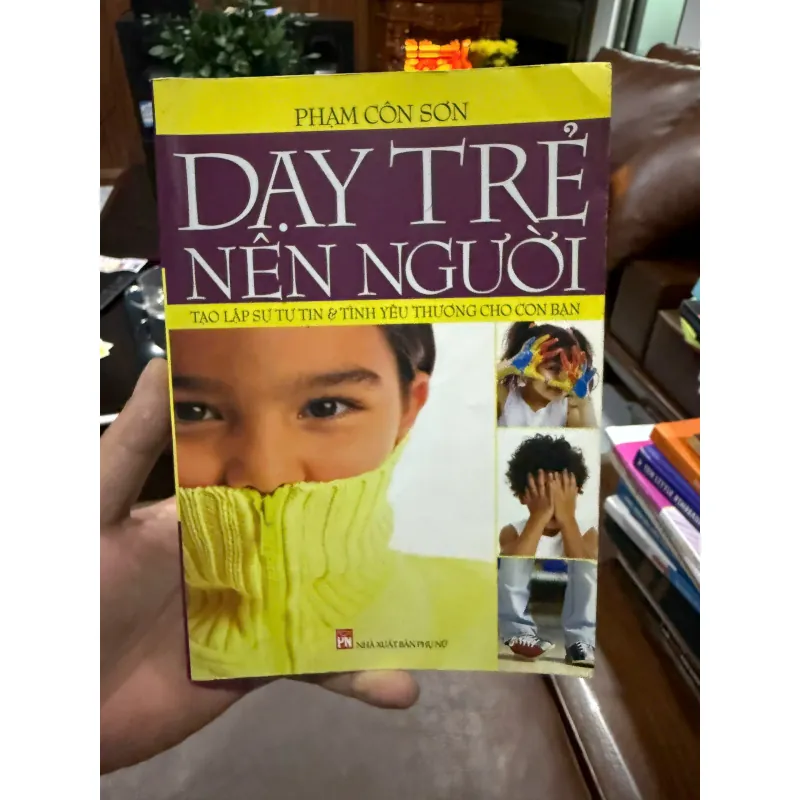 Dạy Trẻ Nên Người - Tác giả Phạm Côn Sơn- K5 1033902