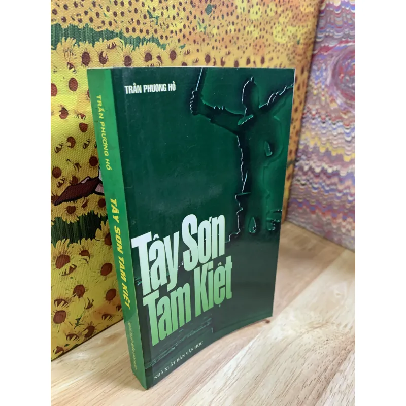 Tây Sơn Tam Kiệt - Trần Phương Hồ 925736