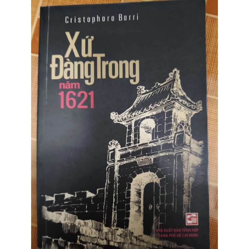 Xứ Đàng Trong - 2014 - 133 trang - LỊCH SỬ - CHÍNH TRỊ - TRIẾT HỌC - ANTQ2011-10 702436