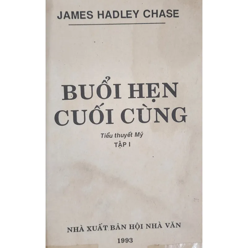 Tiểu thuyết của nhà văn James Hadley Chase: BUỔI HẸN CUỐI CÙNG 719732