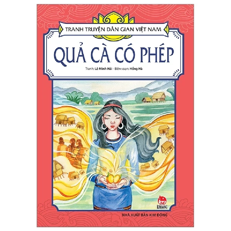 Tranh Truyện Dân Gian Việt Nam - Quả Cà Có Phép - Lê Minh Hải, Hồng Hà 282893