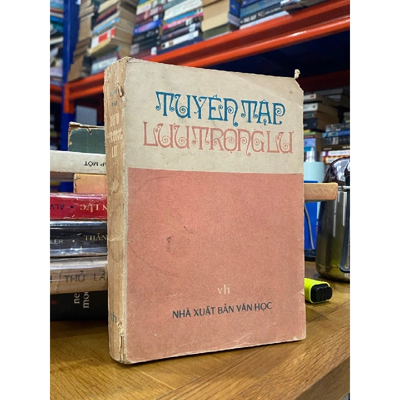 TUYỂN TẬP LƯU TRỌNG LƯ 273385