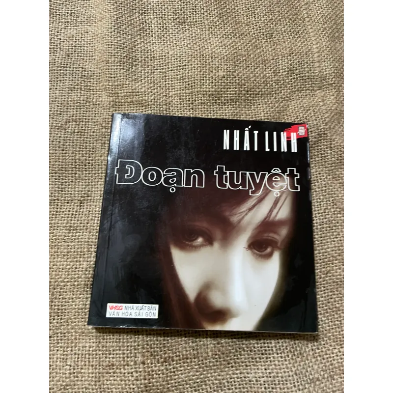 SÁCH VIỆT NAM DANH TÁC KHỔ VUÔNG - ĐOẠN TUYỆT- NHẤT LINH 570268