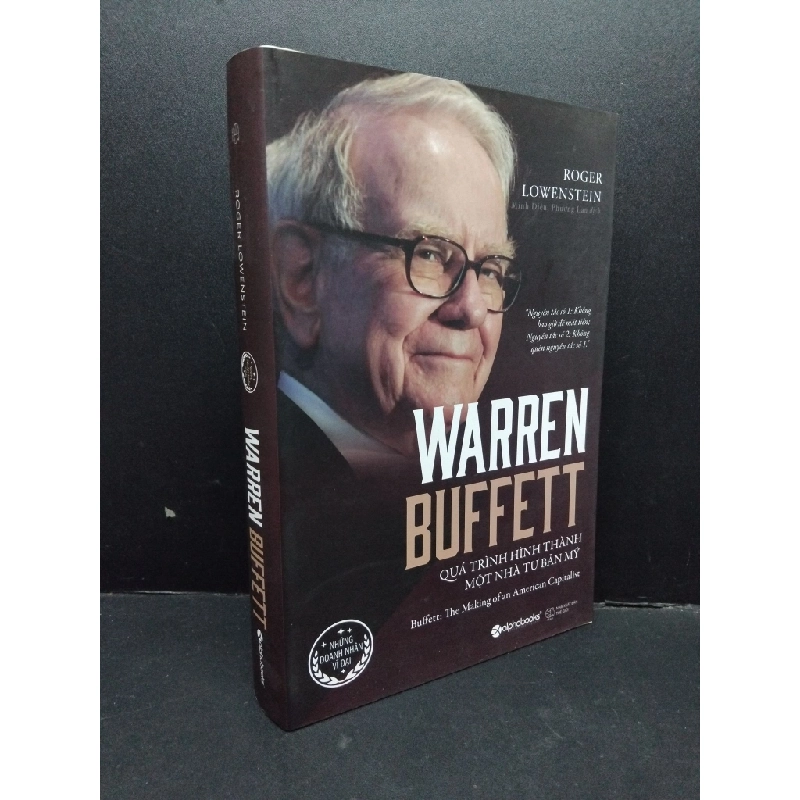 Warren Buffett - Quá trình hình thành một nhà Tư Bản Mỹ mới 90% bẩn nhẹ 2020 HCM1410 Roger Lowenstein KỸ NĂNG 303971