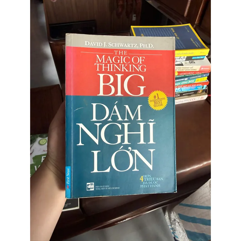 Dám Nghĩ Lớn (The Magic of Thinking Big) – David J. Schwartz- K3 1004762