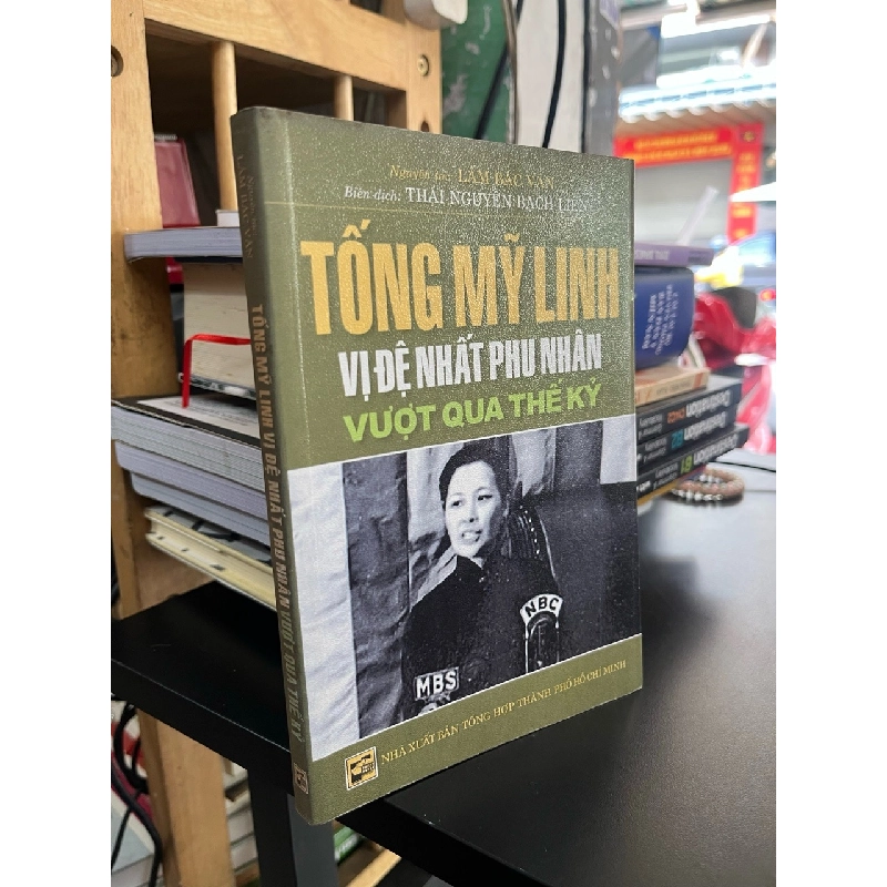 Tống Mỹ Linh vị đệ nhất phu nhân vượt qua thế kỷ - Lâm Bác Văn 535979