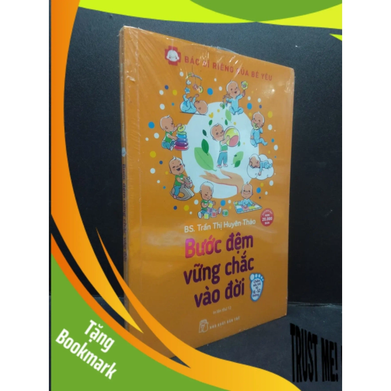 (TẶNG BOOKMARK) Bước đệm vững chắc vào đời chăm sóc trẻ từ 6 - 12 tháng BS.Trần Thị Huyên Thảo mới 90% còn seal RBK2504 chăm con 940183
