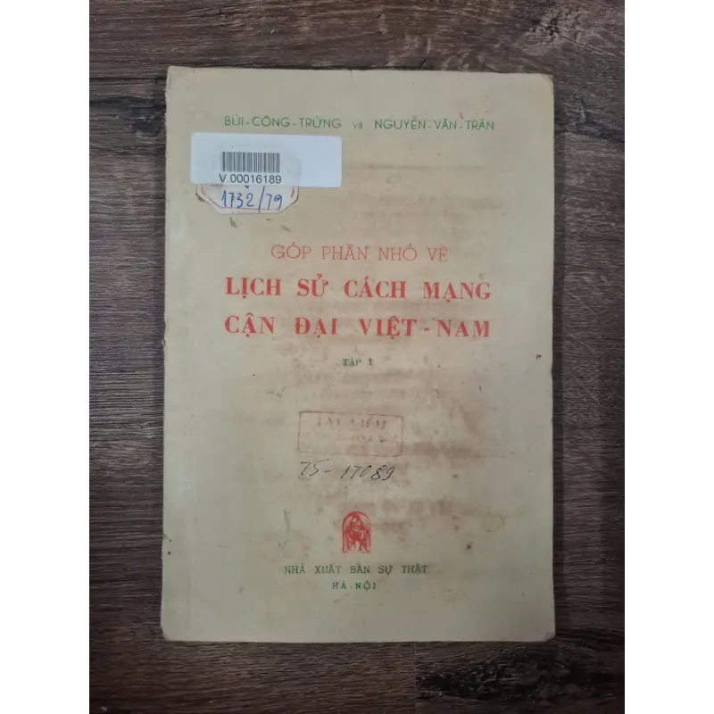 Góp Phần Nhớ Về Lịch Sử Cách Mạng Cận Đại Việt Nam Tập I 727828