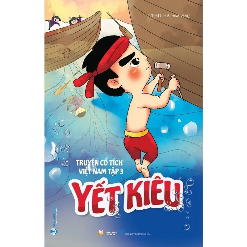 Truyện cổ tích Việt Nam T3 - Yết Kiêu mới 100% HCM.PO Thu Hà 343694