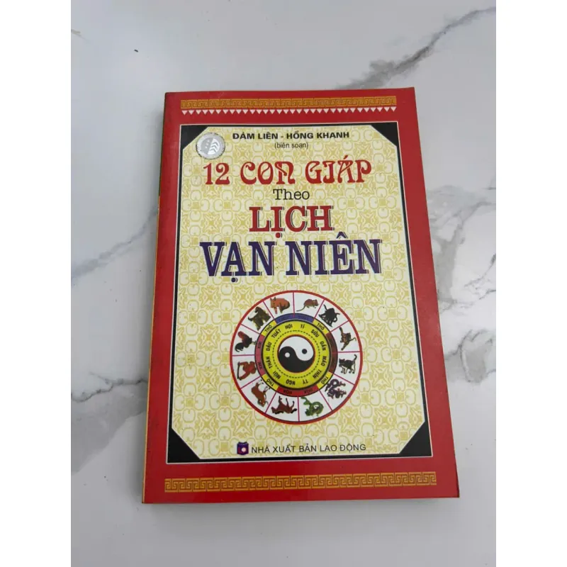 12 Con Giáp Theo Lịch Vạn Niên Đàm Liên - Hồng Khanh 601218