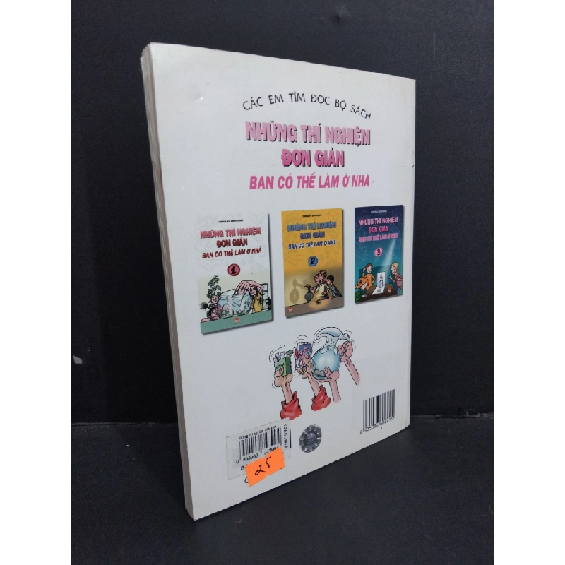 Những thí nghiệm đơn giản bạn có thể làm ở nhà 3 mới 80% bẩn bìa, ố nhẹ, tróc bìa 2007 HCM2811 Tomislav Sencanski KHOA HỌC ĐỜI SỐNG 353679