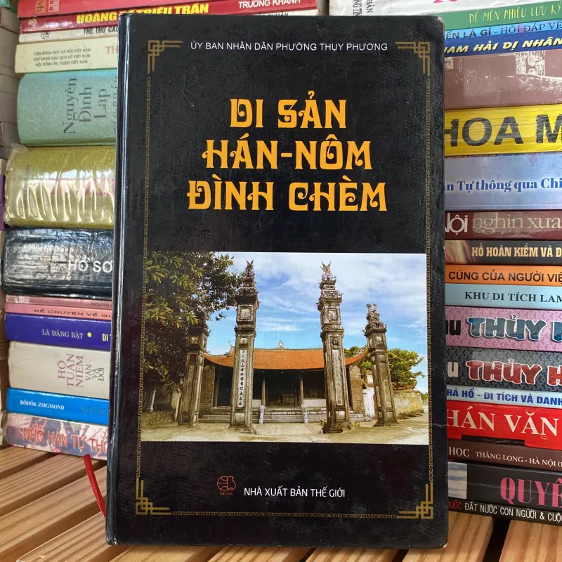 DI SẢN HÁN NÔM ĐÌNH CHÈM, bản bìa cứng (XB 2015) 760373