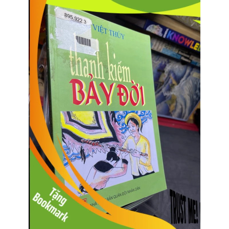 (TẶNG BOOKMARK) Thanh kiếm bảy đời 2004 mới 70% ố bẩn nhẹ Đặng Việt Thuỷ RBK0906 SÁCH VĂN HỌC 952780