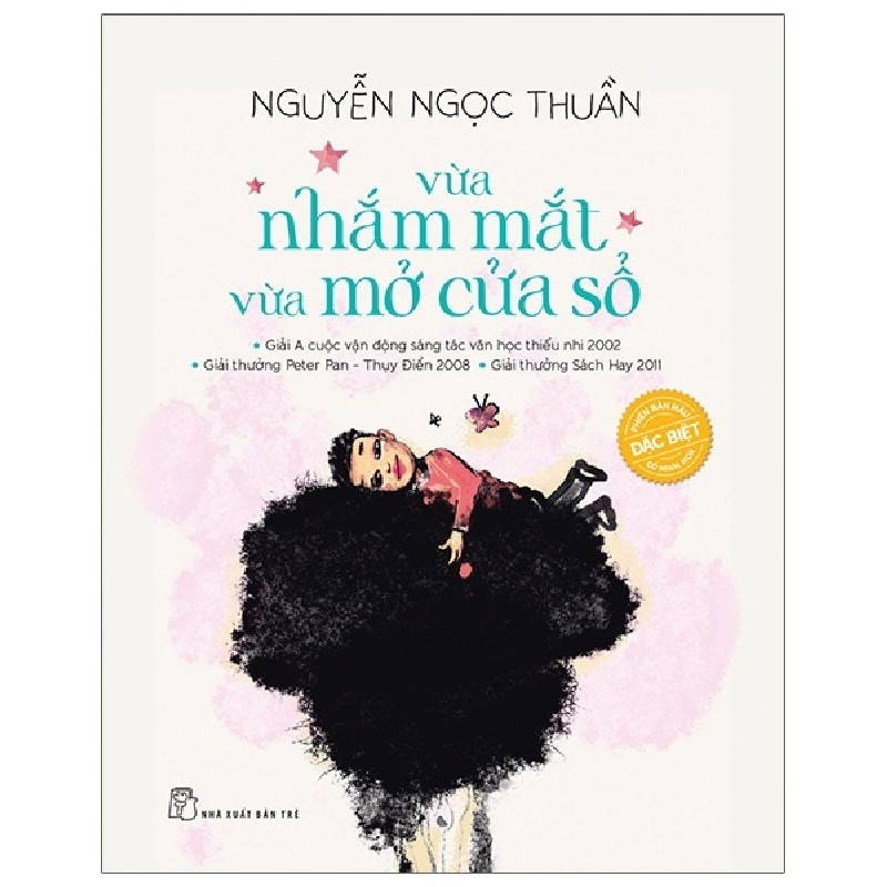 Vừa Nhắm Mắt Vừa Mở Cửa Sổ (Phiên Bản Đặc Biệt) (Bìa Cứng) - Nguyễn Ngọc Thuần 142251