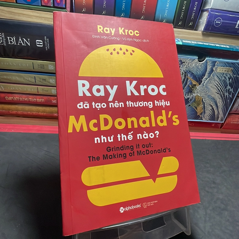 Ray Kroc đã tạo nên thương hiệu McDonald’s như thế nào? 322029