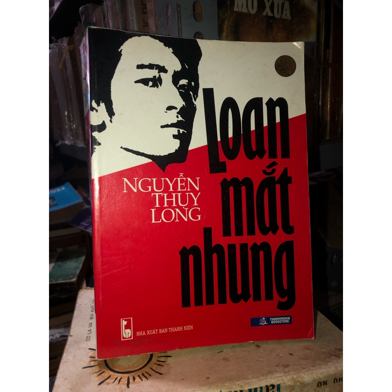 Loan mắt nhung - Nguyễn Thuỵ Long 501806