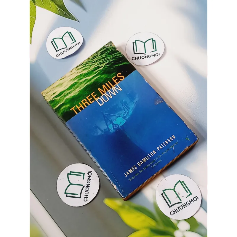[MIỄN PHÍ BỌC SÁCH] Three Miles Down - James Hamilton-Paterson 703105