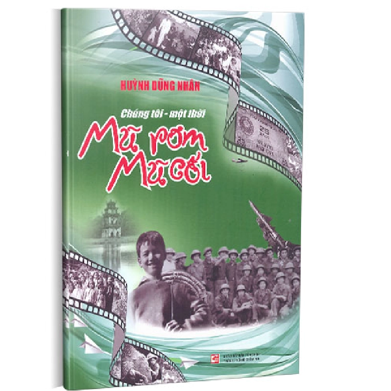 Chúng tôi - Một thời mũ rơm mũ cối - Huỳnh Dũng Nhân 500831