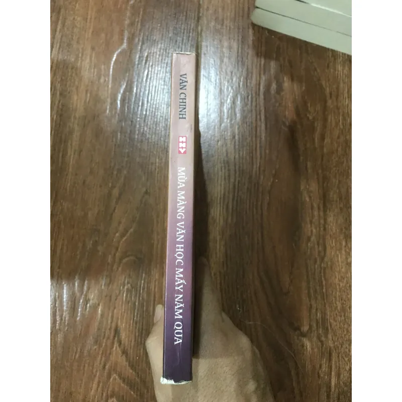 Mùa Màng Văn Học Mấy Năm Qua - Văn Chinh - Tập Phê bình - Tiểu luận (t4) 727398